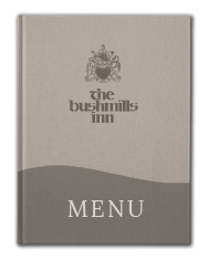 Bushmills Inn Restaurant Menu